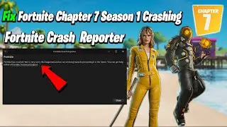 Как исправить сбои в первом сезоне 7-й главы Fortnite | Исправление сбоев в первом сезоне 7-й гла...