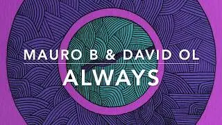 Mauro B, David Ol  - Always (Original Mix) Dimiz Music