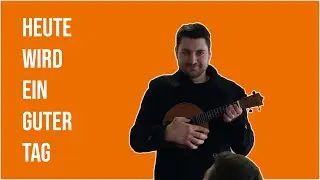 Heute wird ein guter Tag