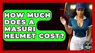 How Much Does A Masuri Helmet Cost? - Go-To Cricket Guide