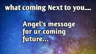 #angelsguidance #futuremessage What coming Next to you (pick a card) ur coming future..