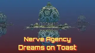 Nerve Agency - Dreams on Toast