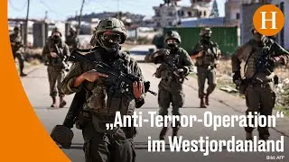 Israel startet Milit&auml;reinsatz im Westjordanland