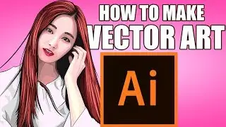 How To Make Vector/Vexel Art for a Gorgeous Girl | Adobe Illustrator CC