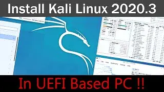 Install Kali Linux 2020.3 in UEFI based PC | Techillusion
