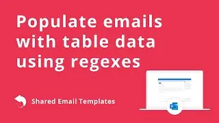 Automatically populate Outlook emails with table data using regexes
