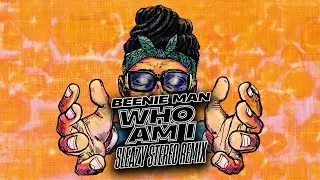 Beenie Man - Who Am I (Sim Simma) (Sleazy Stereo Remix) [Official Audio]