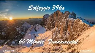 Solfeggio Freq. 396a 60 min. Fundamental Relax/Meditate/Study/Work SolfeggioMusic 2020