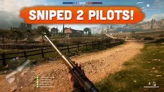 I SNIPED 2 PILOTS! - Battlefield 1 | Road to Max Rank #10 (Multiplayer Gameplay)
