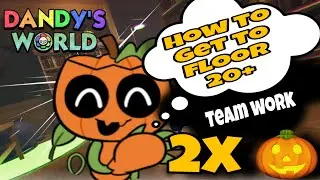 Getting Gourdy made easy. How To get to floor 20 plus in Dandy's World