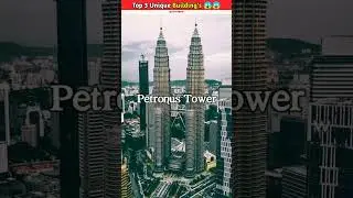 World's Top 3 Unique Architecture Building's 😱😱 #shorts #youtubeshorts
