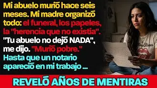 Mam&aacute; jur&oacute; que el abuelo no dej&oacute; NADA &mdash; Pero el notario ten&iacute;a un sobre con mi nombre