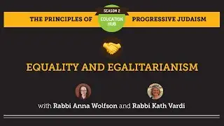 Principles of Progressive Judaism: Equality and Egalitarianism