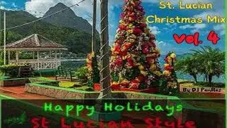 St. Lucian 🇱🇨 Style Christmas Mix Vol  4 By DJ PanRas (Soca, Zouk, Reggae) - Check Out Volume 5