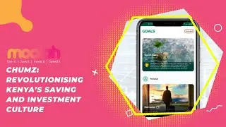 Chumz: Революция в культуре сбережений и инвестиций в Кении
