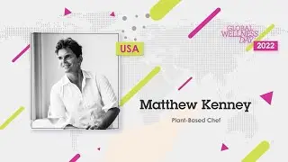 GWD 2022: 3-Hour Livestream / Matthew Kenney