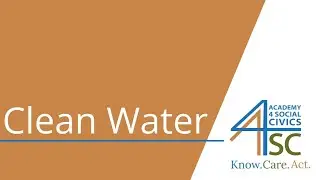 Clean Water: The Nations&rsquo; Hydration - Public Health Series| Academy 4 Social Change