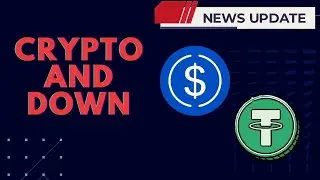 Crypto and Down - Tether vs USDC and Stablecoin Regulation