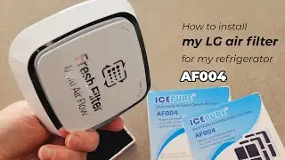 How to install my LG air filter replacement AF004 for my refrigerator?