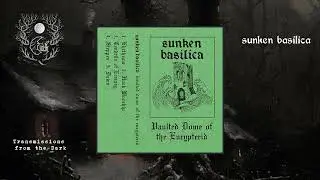 Sunken Basilica - Vaulted Dome of the Eurypterid (full album, 2023)