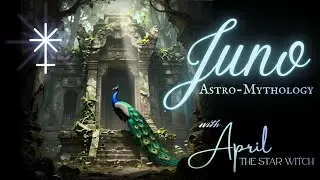 The Astro-Mythology of Juno - The Queen of the Heavens
