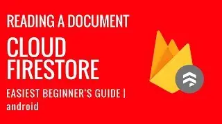 HOW TO FETCH A DOCUMENT FROM FIRESTORE | ANDROID | IN JAVA