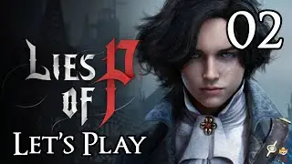 Lies of P - Let's Play Part 2: Elysion Boulevard