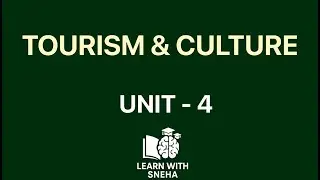 TOURISM & CULTURE | Unit 4 BANS - 183 IGNOU | FULL EXPLANATION FOR EXAMS & ASSIGNMENTS