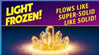 Scientists Freeze Light Into a SUPERSOLID &ndash; It Flows Like Liquid! | How is it possible?? |
