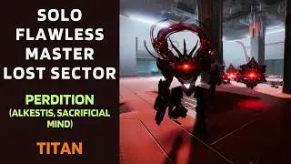 SOLO Flawless Master Lost Sector PERDITION with Prismatic Titan [Destiny 2]