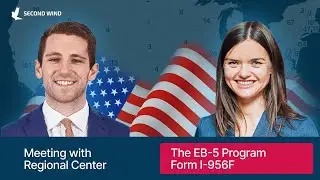The EB-5 Program l Form I-956F