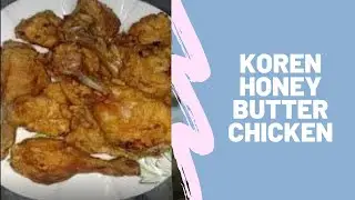 Korean honey butter fried chicken By NS Cooking Place