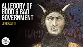 The Medieval Mural That Warned Politicians | Lorenzetti&rsquo;s Good and Bad Government - Art Analysis