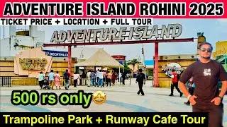 Adventure Island Rohini 2025 | Metro Walk Rohini | Metro Walk Adventure Island Delhi Ticket Price 