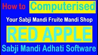Red Apple Sabzi Mandi / Fruit  Mandi Adhati / Commission Agent  Software www.greentechsoftware.com