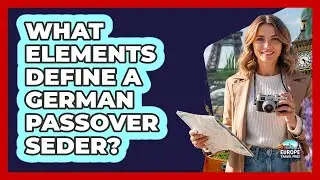 What Elements Define A German Passover Seder?