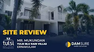 Damsure Site Review | Customer Testimonial | MR. MUKUNDAN, Tulsi Blue Rain Villas - Ernakulam