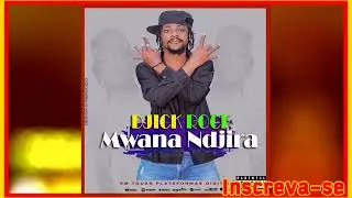 Djick rock Dito filipe Nhantima