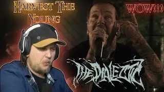 The Dialectic - Harvest The Young  | Vocalist Reacts |