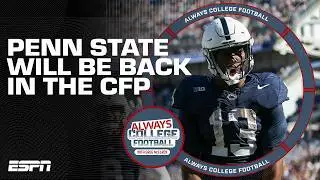 Penn State WILL be back in the CFP!