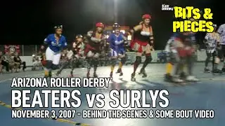 Arizona Roller Derby 2007 ~ Bad News Beaters vs. Surly Gurlies | Bits & Pieces