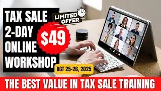 2-Day Tax Sale Investing Online Workshop! Learn Tax Liens & Deeds (Oct 25-26)
