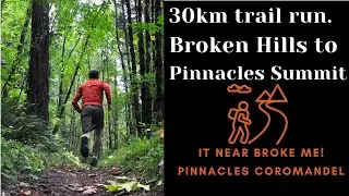 Pinnacles Walk Coromandel - New Zealand / Trail run from Broken Hills to the Pinnacles summit