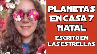 PLANETAS EN CASA 7 NATAL/Escrito en las Estrellas #casasietenatal #astrologia