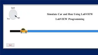 Моделирование автомобиля и его запуск с помощью LabVIEW | Программирование на LabVIEW