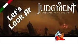 Let's Look at Judgment: Apocalypse Survival Simulation [Early Access - Gameplay ITA]