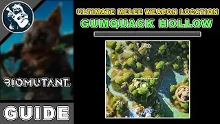 Area Objectives: Gumquack Hollow Ultimate Melee Weapon Location in Biomutant Items