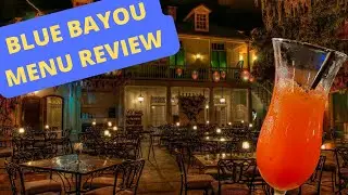 Blue Bayou Текущее меню | Планирование путешествия в Диснейленд на 2022 год