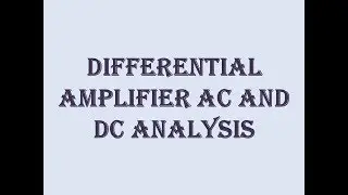 Differential amp ac and dc analysis