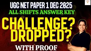 UGC NET Paper 1 Dec 2025 | All Shifts Answer Key Challenge? |Dropped? | With Proof
